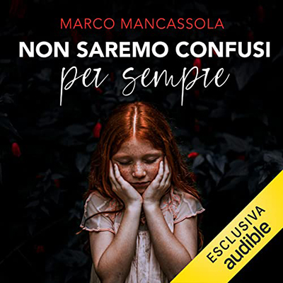 Marco Mancassola - Non saremo confusi per sempre (2023) (mp3 - 128 kbps)