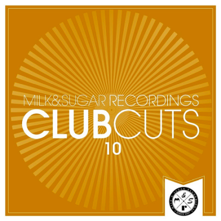 VA - Milk & Sugar Club Cuts Vol.10 (2020)