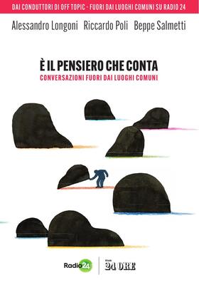 A. Longoni, R. Poli, B. Salmetti - È il pensiero che conta (2025)