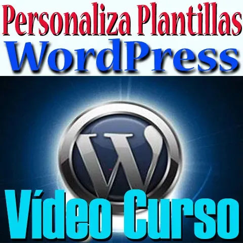 Vídeo Tutoriales Personalización de Plantillas de Wordpress CSS PHP