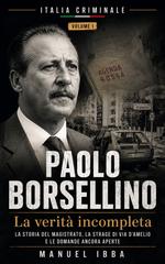 Manuel Ibba – Italia Criminale Vol. 1. Paolo Borsellino. La verità incompleta (2026)
