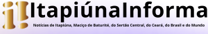Itapiúna Informa | O Seu Portal de Notícias!