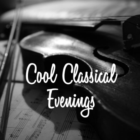 Various Artists - Cool Classical Evenings (2020)