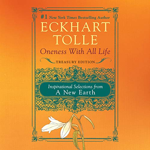 Oneness with All Life: Inspirational Selections from a New Earth [Audiobook]