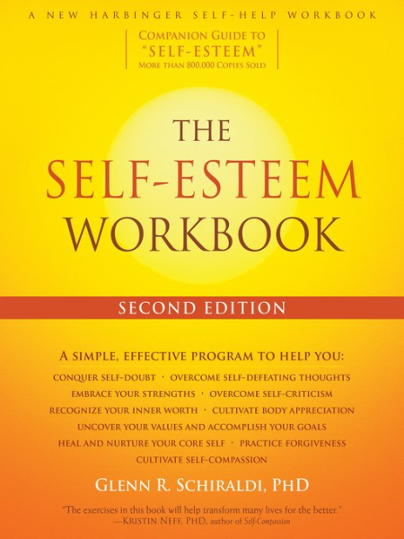 The Self-Esteem Workbook (A New Harbinger Self-Help Workbook), 2nd Edition Revised