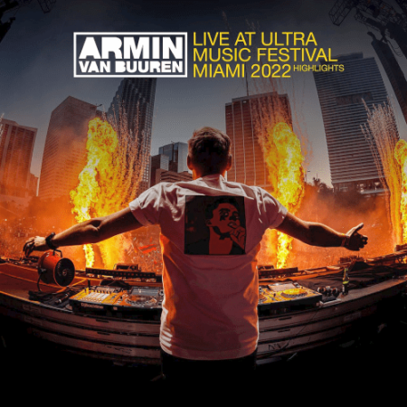 Live at Ultra Music Festival Miami 2022 (Mainstage) [Highlights] (2022)