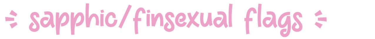sapphic/finsexual