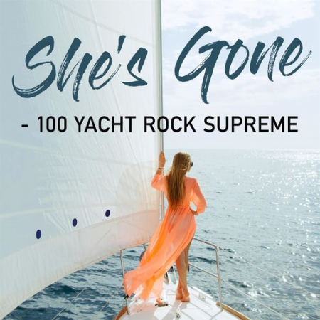 VA - She's Gone - 100 Yacht Rock Supreme (2020)