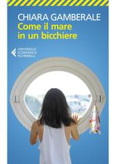 Chiara Gamberale – Come il mare in un bicchiere (2022)