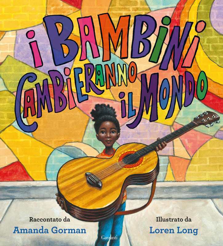 Amanda Gorman – I bambini cambieranno il mondo (2021)