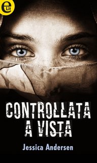 Jessica Andersen - Controllata a vista (2016)