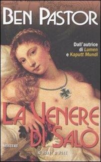 Ben Pastor - La venere di Salò (2006)
