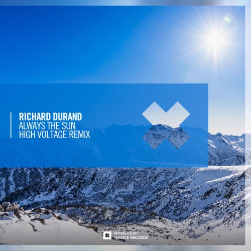 Richard Durand - Always The Sun (High Voltage Remix) (2026)