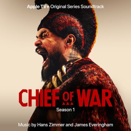Hans Zimmer - Chief Of War (Apple TV Plus Original Series Soundtrack) (2025)