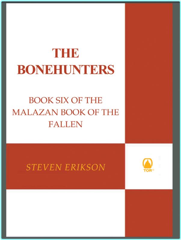Steven Erikson The Bonehunters Malazan Book Of The Fallen 6.2007 Retail Epub