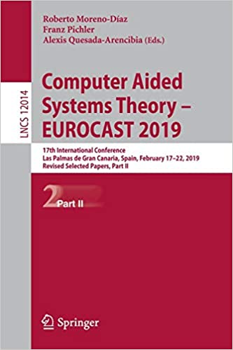 Computer Aided Systems Theory - EUROCAST 2019: 17th International Conference, Las Palmas de Gran ...