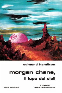 Edmond Hamilton - Mogan Chane, il lupo dei cieli (1978)