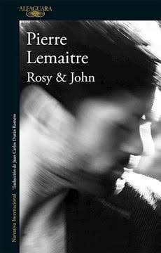 ROSY & JOHN, PIERRE LEMAITRE