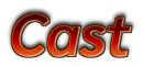 Cast
