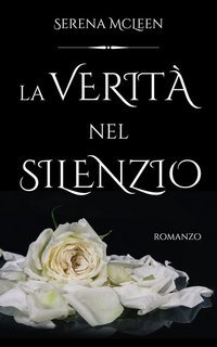 Serena McLeen - La verità nel silenzio (2023)