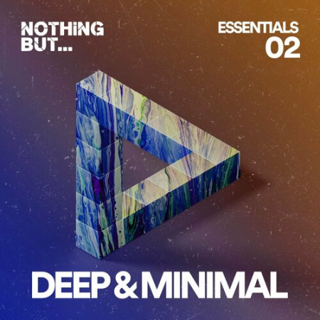 VA - Nothing But... Deep & Minimal Essentials Vol.02 (2022)