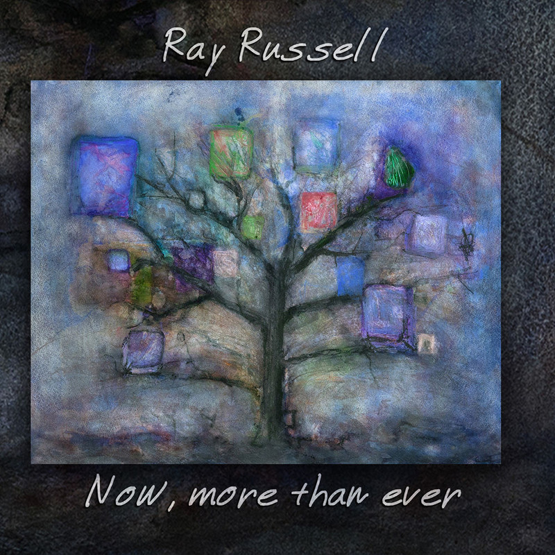 Ray Russell - Now, More Than Ever [Album] (2013) .flac