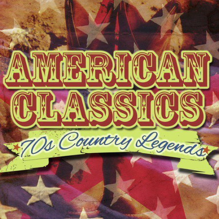 7d9babd8 bc49 49eb ab11 1ab0102d2133 - VA - 70's Country Legends - American Classics (2014)