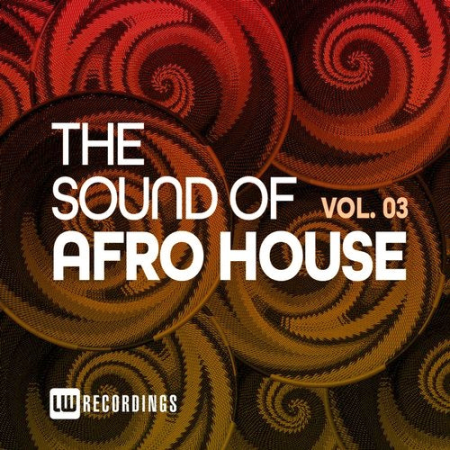 VA - The Sound Of Afro House Vol. 03 (2020) VA - The Sound Of Afro House Vol. 03 (2020)