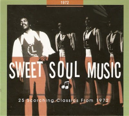 VA - Sweet Soul Music - 25 Scorching Classics From 1972 (2014)