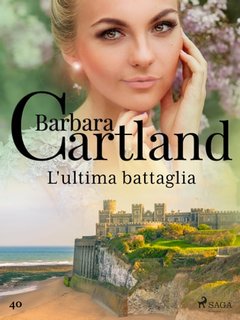 Barbara Cartland - L'ultima battaglia (2021)