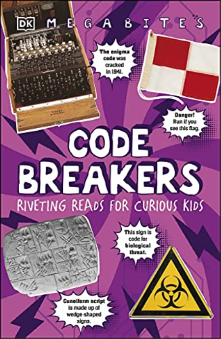 Code Breakers: Riveting Reads for Curious Kids (Mega Bites)