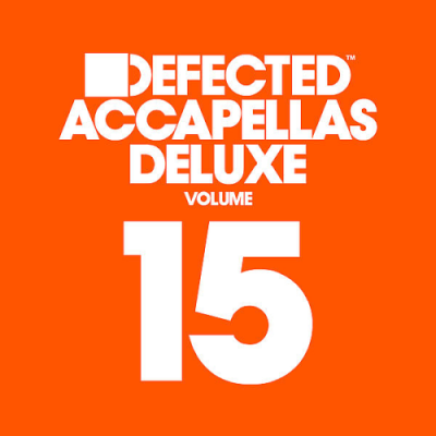 VA - Defected Accapellas Deluxe Volume 15 (2019)