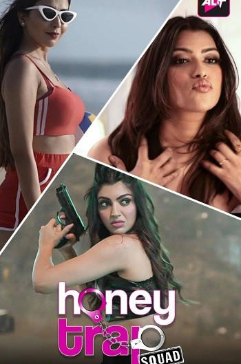  Honey Trap Squad (2023) 720p HEVC HDRip Hindi S01 Complete Web Series x265 AAC [550MB] Full Movie Download