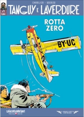 Il grande fumetto d'aviazione 34 - Tanguy e Laverdure 04, Rotta zero (RCS 2021-10-01)
