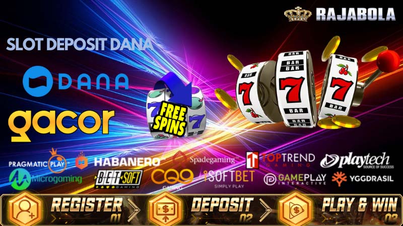 Slot-Deposit-Dana