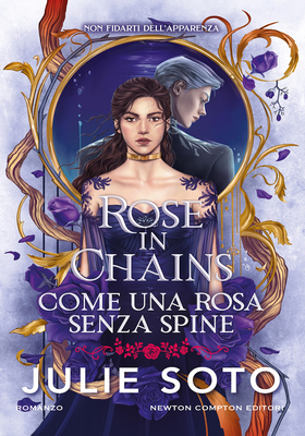 Julie Soto - Rose in Chains. Come una rosa senza spine (2025)