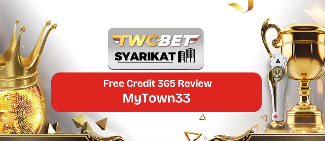 mytown33-free-credit-365-twcbet