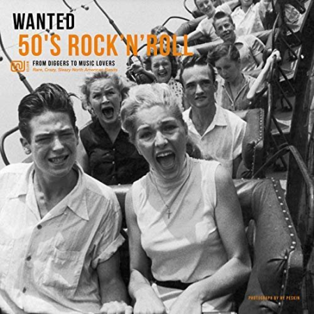 VA - Wanted 50's Rock'n'Roll: From Diggers to Music Lovers (2018)