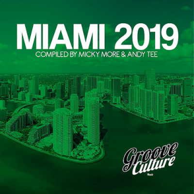 VA - Groove Culture Miami 2K19 (2019)