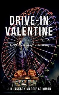 Maggie Solomon, L. R. Jackson - Drive-in Valentine (2019)