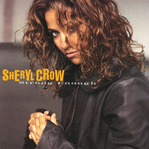 Sheryl Crow - Strong Enough [Album] (A&M, 2019) FLAC