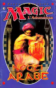 Magic Fantasy Magazine – Volume 6 – Magic L’Adunanza 6 – Notti Arabe