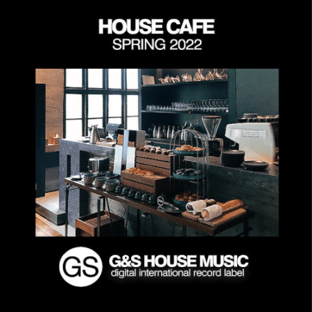 VA - House Cafe (Spring 2022) (2022)