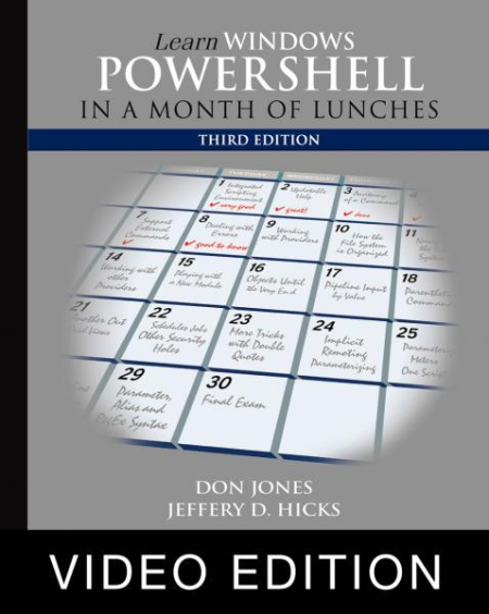 Learn Windows PowerShell in a Month of Lunches, Third Edition, Video Edition