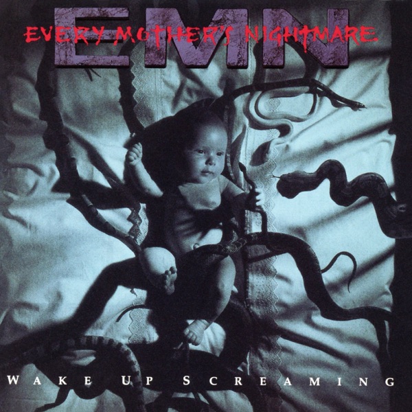 [Image: Every-Mothers-Nightmare-Wake-Up-Screaming-1993.jpg]