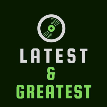 VA - Latest & Greatest (2022)