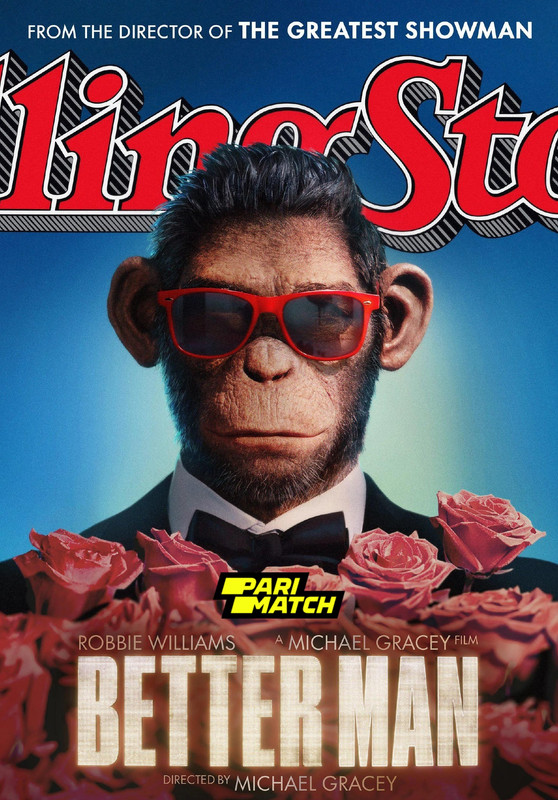  Better Man (2024) HDRip 1080p | 720p | 480p Hindi VoiceOver x264 AAC Full Hollywood Movie Full Movie Download