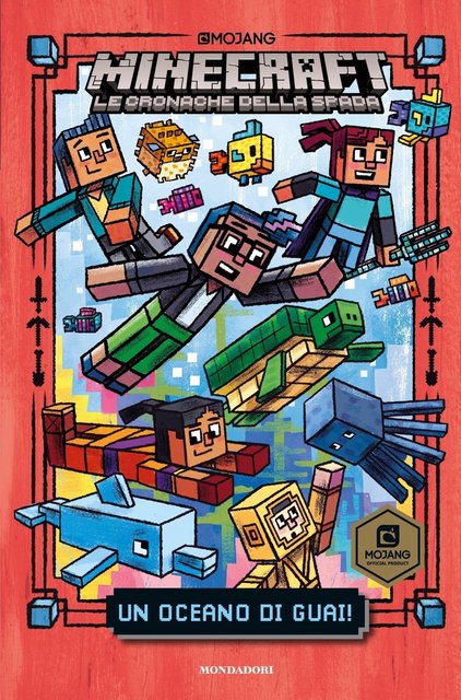 Nick Eliopulos - Minecraft. Le cronache della spada. Un oceano di guai! (2020)