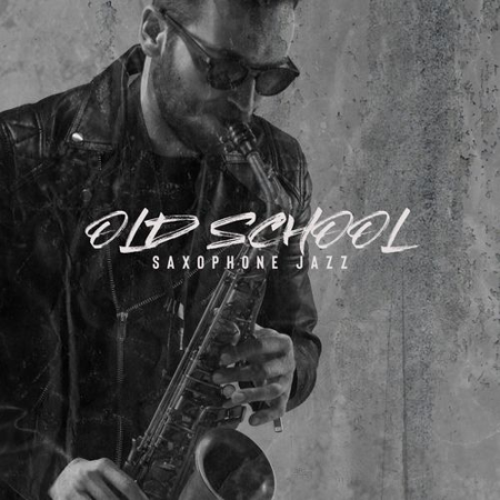 Jazz Sax Lounge Collection - Old School Saxophone Jazz: Romantic Delight, Relaxing Jazz, Sensual Saxophone (2021)