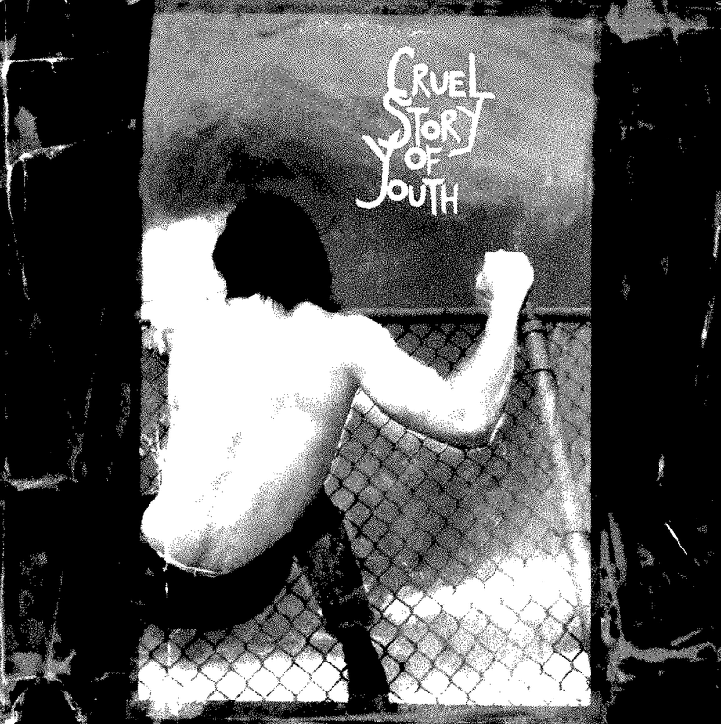 CRUEL STORY OF YOUTH by CRUEL STORY OF YOUTH
